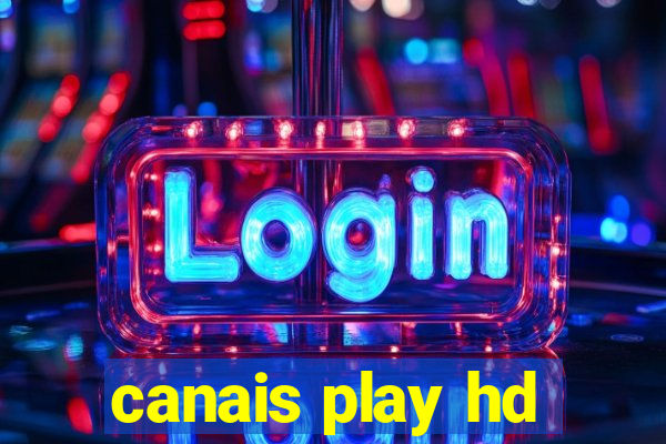 canais play hd